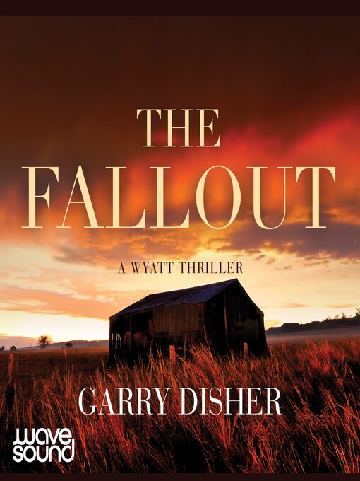 Title details for Fallout by Garry Disher - Wait list
